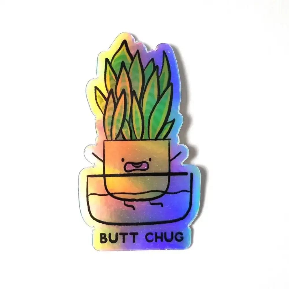 Plant Goals Plant Shop Holographic Butt Chug | Vinyl Sticker